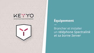 Tuto Keyyo  Brancher et installer un téléphone Spectralink [upl. by Wymore551]