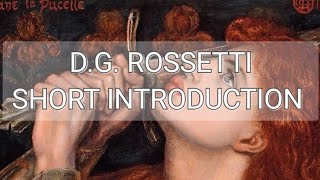 DANTE GABRIAL ROSSETTI  An English poet short amp easy introduction [upl. by Pond464]