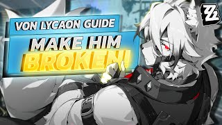 How To Build LYCAON For MAX DMG VON LYCAON Build Guide BEST W Engines Drive Discs Teams Zenless [upl. by Adihsaar]