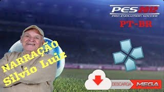 PES 2012 OFICIAL para PSPPPSSPP totalmente em PTBR com narração do Silvio Luiz [upl. by Derward]