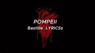 Pompeii  Bastille LYRICS fypシ 2024 [upl. by Ettevahs]