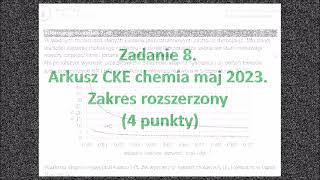 Zadanie problemowe Zadanie 8 Arkusz CKE chemia maj 2023 rozszerzony 4 punkty [upl. by Lona]