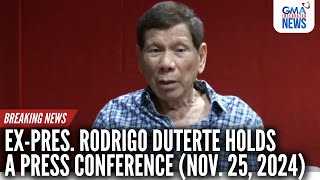 LIVE Former President Rodrigo Duterte Presscon  11252024  Replay [upl. by Ayenet126]