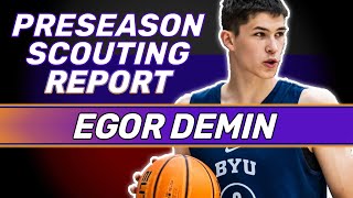 EGOR DEMIN PRESEASON SCOUTING REPORT  2025 NBA Draft  BYU Cougars [upl. by Hanako]