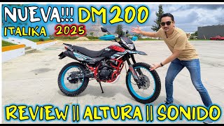 NUEVA DM 200 2025 DE ITALIKA  TODO LO QUE TIENES QUE SABER DE ESA NUEVA MOTO [upl. by Eleumas50]