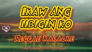 Ikaw Ang Iibigin Ko  Jos Garcia Reggae mix Dj Rafzkie reggae karaoke [upl. by Semadar]