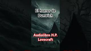 El horror de Dunwich [upl. by Ahsam]