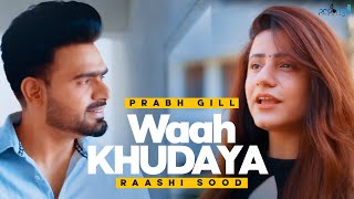 Desire  Prabh Gill  Raashi Sood  Latest Punjabi Songs  Saah Kose Kose Thode Khamoshe  Trending [upl. by Munro721]