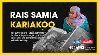 🔴TBCLIVE  RAIS SAMIA ATEMBELEA KARIAKOO [upl. by Marrissa]