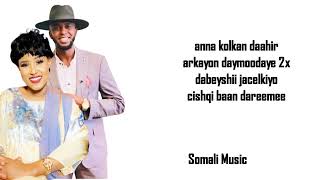 DALMAR YARE IYO FARXIYO KABAYARE  DAYNIILE OFFICAL LYRICS [upl. by Nrol]