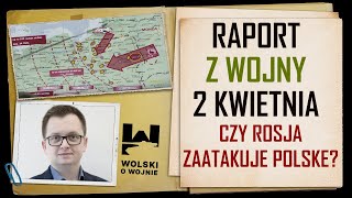 UKRAINA RAPORT z WALK 2 kwietnia 2024CZY ROSJA ZAATAKUJE POLSKĘ [upl. by Yarrum]