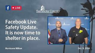 530 pm Oct 9 Facebook Live Safety Update It is now time to shelter in place [upl. by Iknarf141]