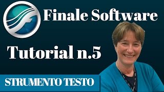 Susanna Canessa  Finale Software  Tutorial 5  Strumento Testo [upl. by Alper]