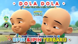 DOLA DOLA KITA SALAH DOLA UP1N 1PIN TERBARU [upl. by Basilio]