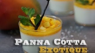 Recette Panna Cotta exotique  citron vert noix de coco  coulis mangue ananas [upl. by Anivlac199]