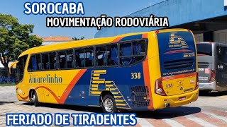 MOVIMENTO DE ÔNIBUS NA RODOVIÁRIA DE SOROCABA  SP   FERIADO DE TIRADENTES  PRINCESA  COMETA [upl. by Nodnol68]