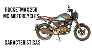 ROCKETMAX 250 Caracteristicas MC Motorcycles [upl. by Eadmund]