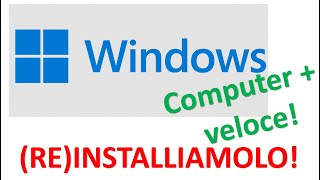 Installare o reinstallare in modo completo Windows sul computer [upl. by Gavrila32]