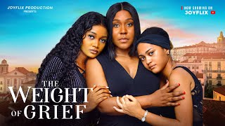 THE WEIGHT OF GRIEF  Nigerian Movies 2024 latest full movies [upl. by Nidroj]