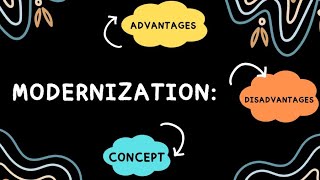 Modernisation Causes Of Modernisation [upl. by Faus914]