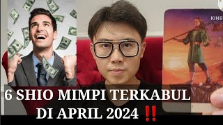 6 SHIO MIMPI TERKABUL 2024 ‼️ HARAPAN MU TERCAPAI [upl. by Monahan]