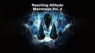 Reaching Altitude Mainstage Vol 4 [upl. by Florence793]