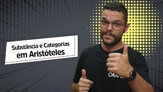 Substância e Categorias em Aristóteles  Brasil Escola [upl. by Ggerk]