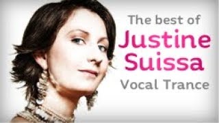 The Best Of Justine Suissa Vocal Trance Mix [upl. by Htiderem]