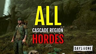 HOW TO DEFEAT ALL HORDES AT CASCADE REGION HORDE LOCATIONS  GAMEPLAY  DAYS GONE [upl. by Vivyanne64]