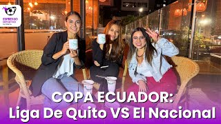 Copa Ecuador 2024 Liga de Quito vs El Nacional [upl. by Gamaliel337]