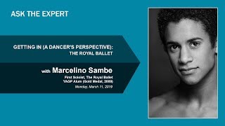 GETTING IN A DANCERS PERSPECTIVE The Royal Ballet with Marcelino Sambe  YAGP Ask the Expert [upl. by Frederiksen]