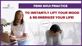 I FEEL EMPTY  Feng Shui Practice to INSTANTLY Lift Your Mood amp REENERGIZE Your Life [upl. by Yeblehs931]