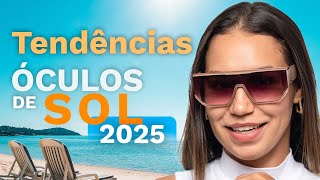 4 Modelos de Óculos de Sol Tendência 2025 para Você Escolher [upl. by Cowley64]