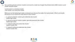 Q241You used the gcloud container clusters command to create two Google Cloud Kubernetes GKE clus [upl. by Gabrila731]