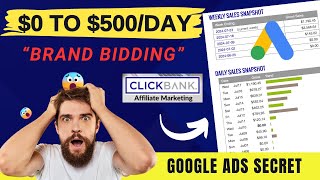 Part 3 500Day Google Ads Brand Bidding Method Affiliate Marketing 2024 [upl. by Remas]