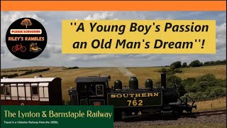 The Lynton and Barnstaple Railway  Rileys Rambles [upl. by Lebisor]