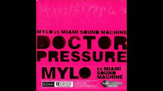 Mylo Vs Miami Sound Machine  Doctor Pressure 2005 HQ HD mp3 [upl. by Ut]