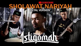 Sholawat Nariyah versi Metal by BEN ISTIQOMAH [upl. by Mcgaw]