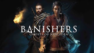 Banishers Ghosts of New Eden 2 [upl. by Macnair44]