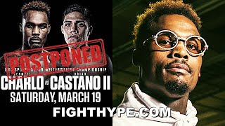 BREAKING JERMELL CHARLO VS BRIAN CASTANO 2 POSTPONED amp CHARLO quotAINT BUYINGquot CASTANOS INJURY [upl. by Laicram]