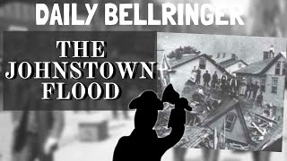 The Johnstown Flood  Daily Bellringer [upl. by Bascio]