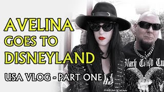 A day with three GOTHS at Disneyland  USA Vlog 1  Avelina De Moray [upl. by Ytsirhc41]