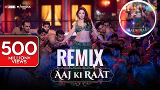 AAJ KI RAAT REMIX STREE 2 TAMANNAAH BHATIYA SACHIN JIGAR DIVYAMADHUBANTI [upl. by Miranda]