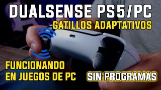 DUALSENSE PS5  Gatillos adaptativos en PC  100 Funcionando  SIN PROGRAMAS [upl. by Spear]