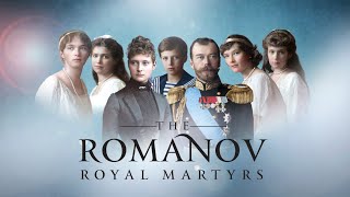 Official Trailer  The Romanov Royal Martyrs [upl. by Sully236]