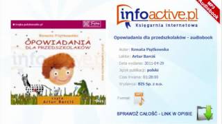 Opowiadania dla przedszkolaków audiobook mp3  Renata Piątkowska [upl. by Seta]