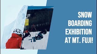 quotSNOWBOARDING EXHIBITION AT MT FUJI [upl. by Kitty]