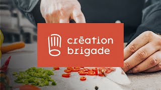 Création Brigade  Par des chefs pour les chefs [upl. by Ayila]