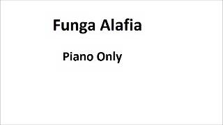 Funga Alafia Piano Only [upl. by Nylorahs603]