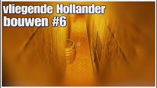 Vliegende Hollander bouwen 6 [upl. by Dempstor]